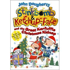 Stinkbomb & Ketchup : Kerfuffle Christmas Kidnap