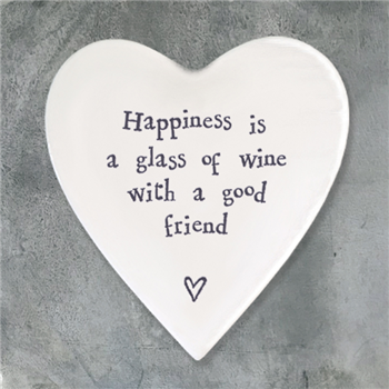 Happiness is a Glass of Wine with a Good Friend