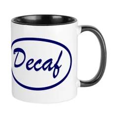 Mug of Coffee - decaffeinated